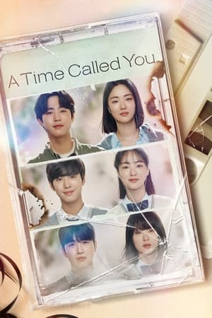 Thời Gian Gọi Tên Em - A Time Called You