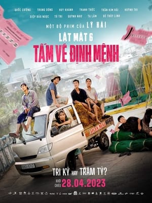 Lật Mặt 6: Tấm Vé Định Mệnh | Face Off 6: The Ticket Of Destiny (2023)