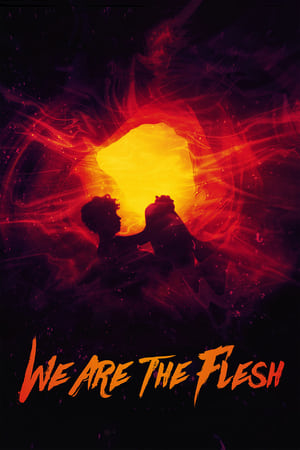 Thân Xác Phàm Tục - We Are the Flesh