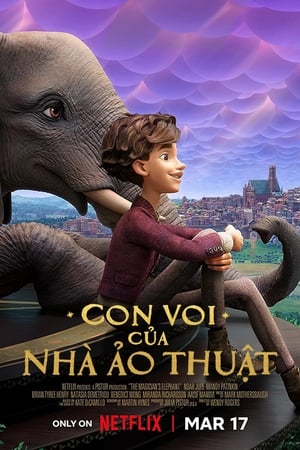 Con Voi Của Nhà Ảo Thuật (The Magician's Elephant) [2023]