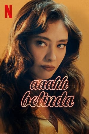 Aaahh Belinda - Oh Belinda