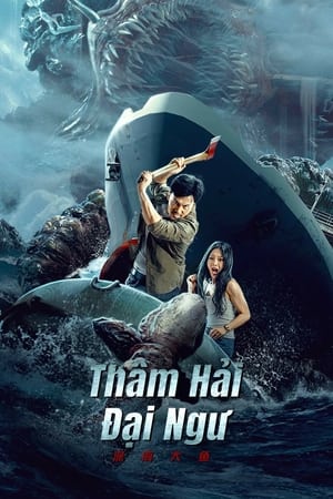 Thâm Hải Đại Ngư - Monster of The Deep