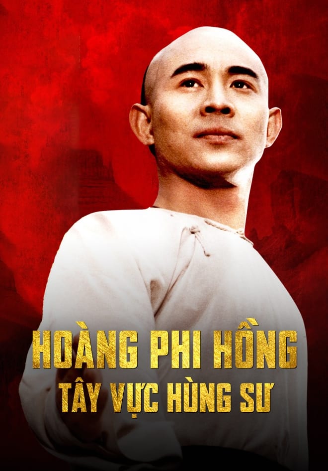 Phim Hoàng Phi Hồng: Tây Vực Hùng Sư