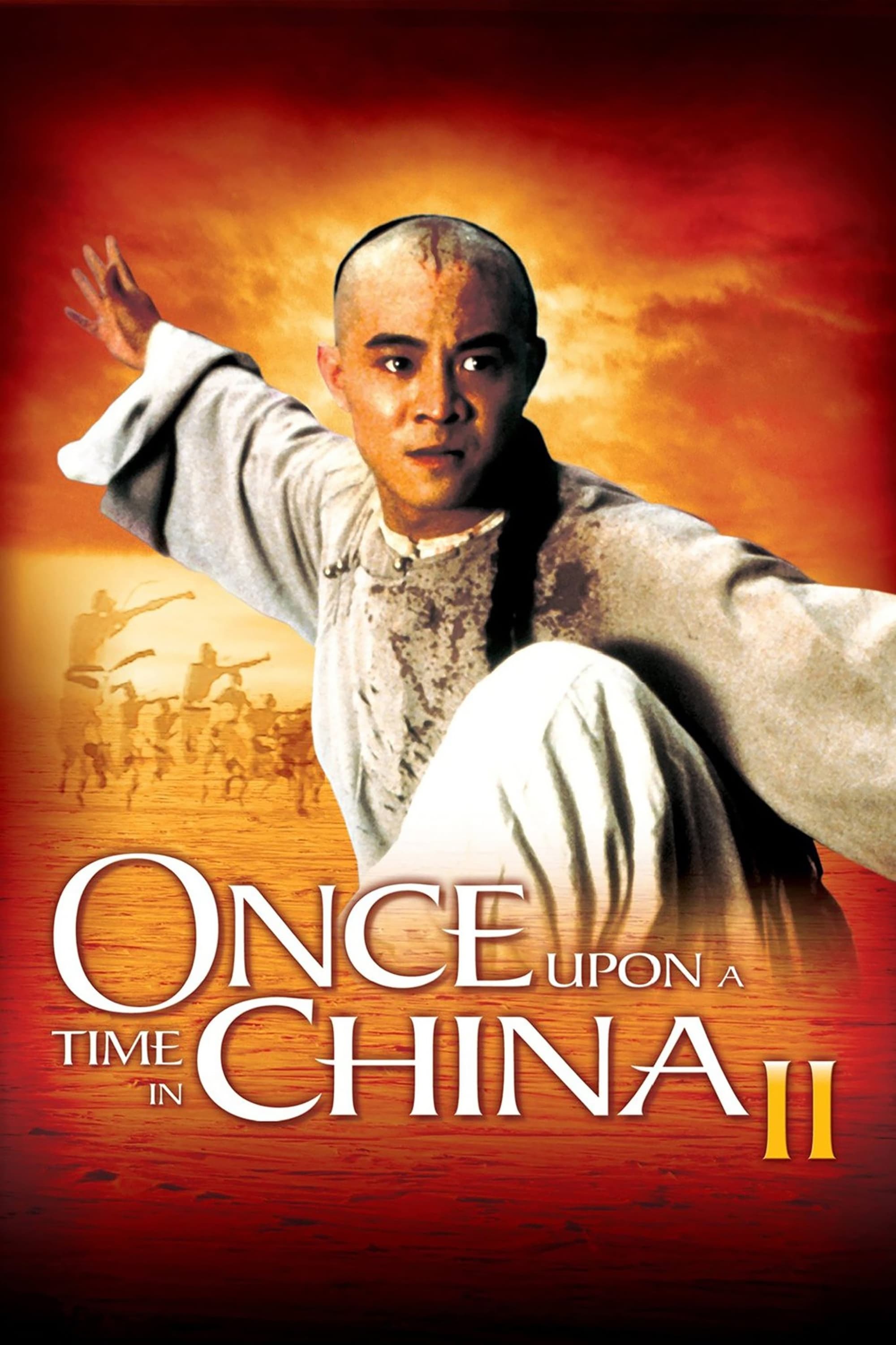 Hoàng Phi Hồng 2: Nam Nhi Đương Tự Cường - Once Upon a Time in China II