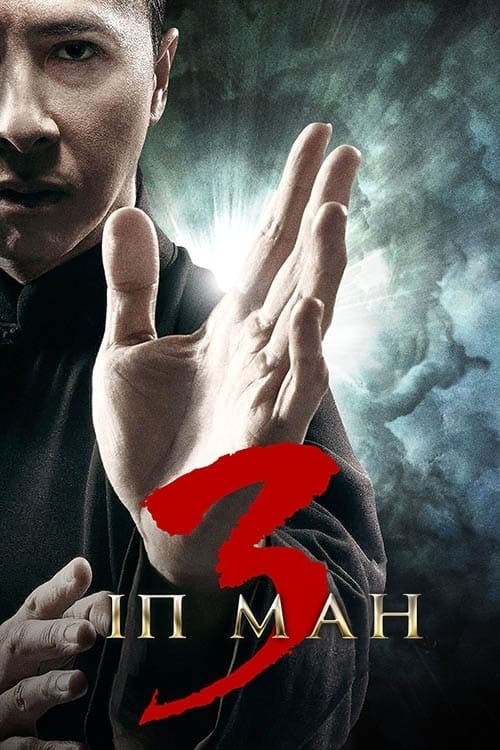 Diệp Vấn 3 - Ip Man 3