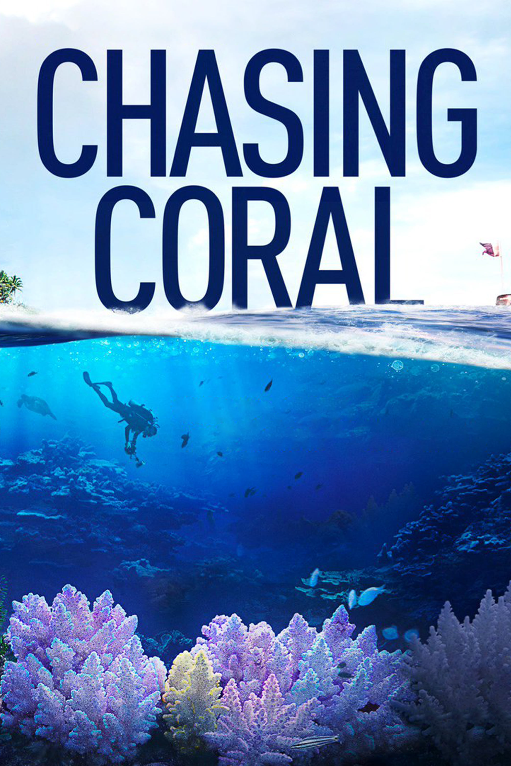 Rạn San Hô - Chasing Coral