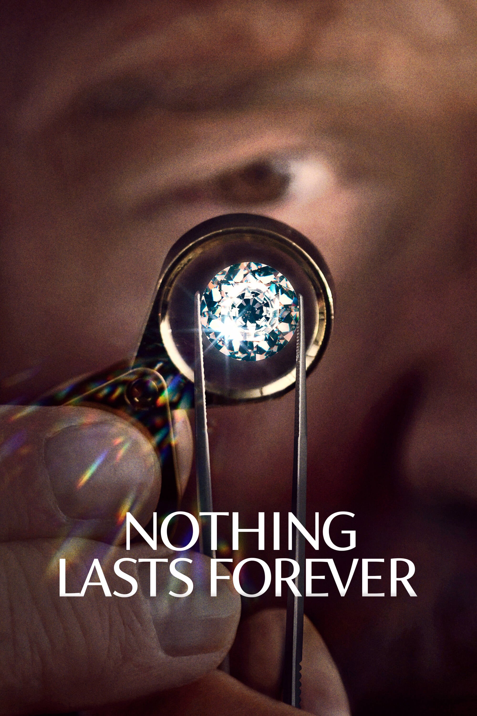 Kim cương chẳng phải vĩnh hằng - Nothing Lasts Forever (2022)