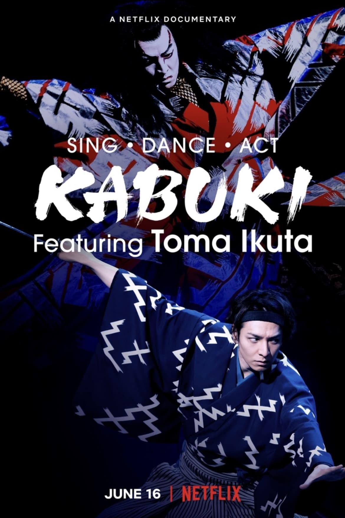 Ikuta Toma: Thử thách ca vũ kỹ - Sing, Dance, Act: Kabuki featuring Toma Ikuta