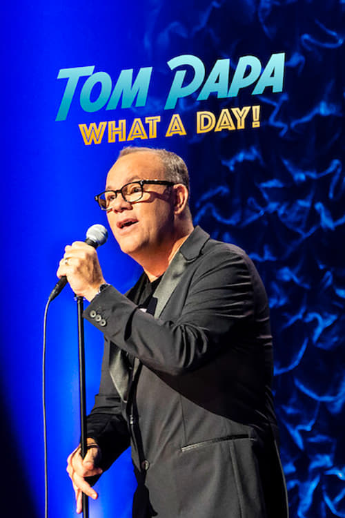 Tom Papa: Một ngày phi thường - Tom Papa: What a Day!