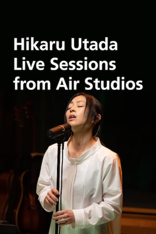 Utada Hikaru: Thu âm trực tiếp từ Air Studios - Hikaru Utada: Live Sessions from Air Studios (2022)