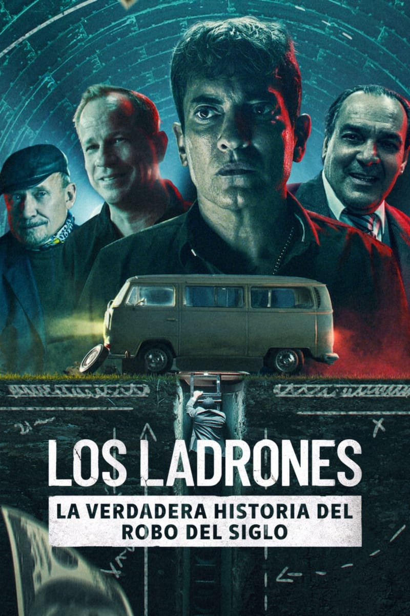 Cướp ngân hàng: Phi vụ lịch sử Buenos Aires - Bank Robbers: The Last Great Heist