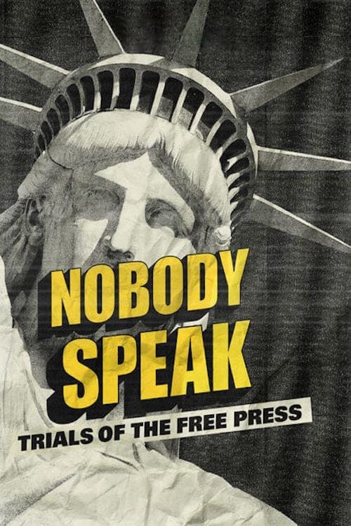 Không ai lên tiếng: Vụ kiện về quyền tự do báo chí - Nobody Speak: Trials of the Free Press