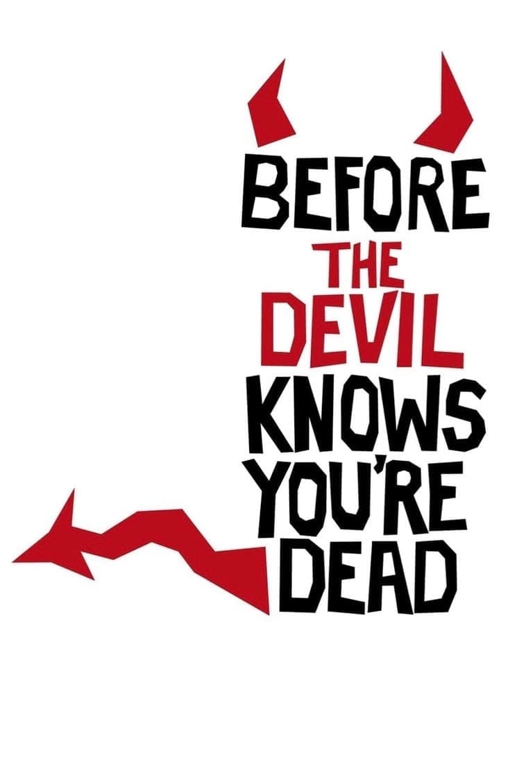 Before the Devil Knows You're Dead