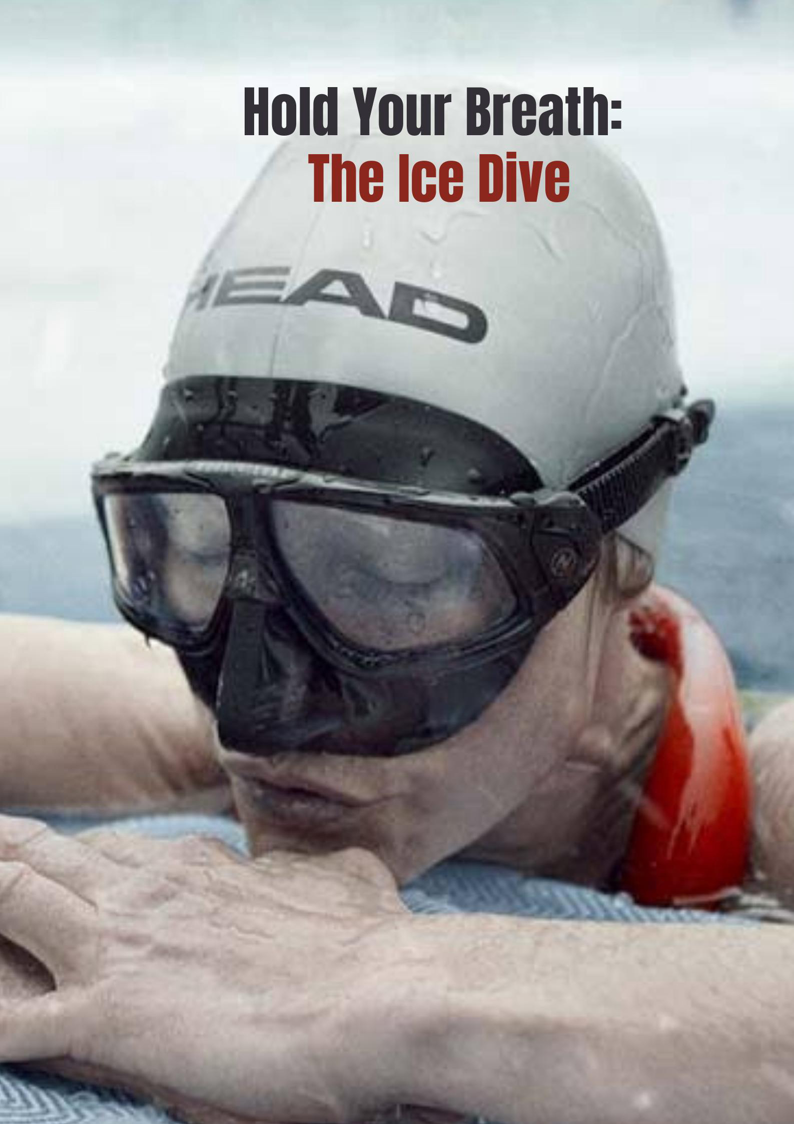 Johanna Nordblad: Lặn Dưới Băng - Hold Your Breath: The Ice Dive