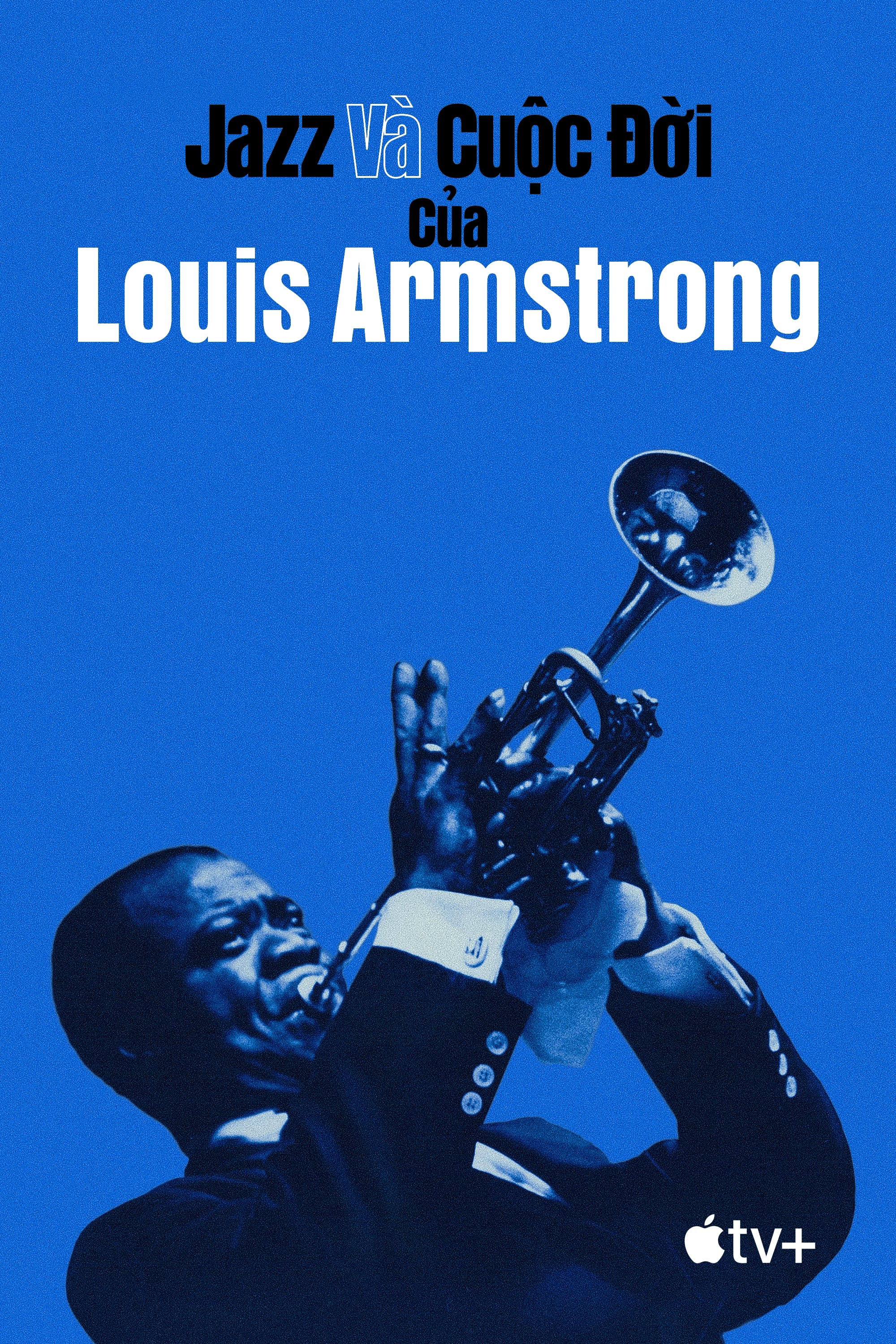 Jazz và Cuộc Đời của Louis Armstrong - Louis Armstrong's Black & Blues (2022)