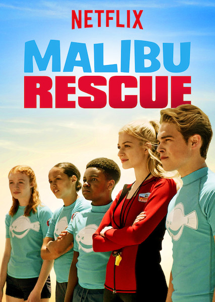 Đội Cứu Hộ Malibu : Loạt Phim - Malibu Rescue: The Series