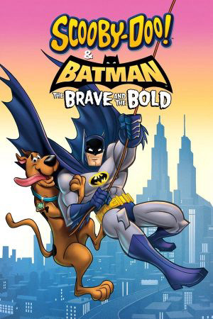 Biệt Đội Giải Cứu Gotham - Scooby-Doo! & Batman: The Brave And The Bold