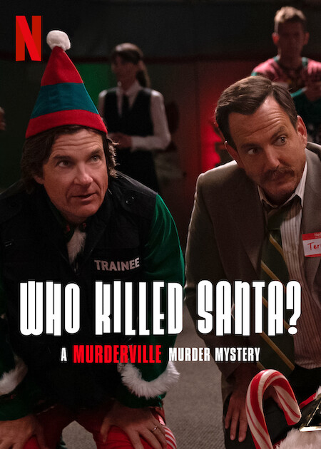 Thị Trấn Mưu Sát: Ai Đã Giết Santa? - Who Killed Santa? A Murderville Murder Mystery