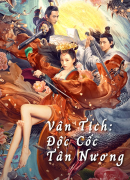 Vân Tịch: Độc Cốc Tân Nương - Poison Valley Bride (2020)