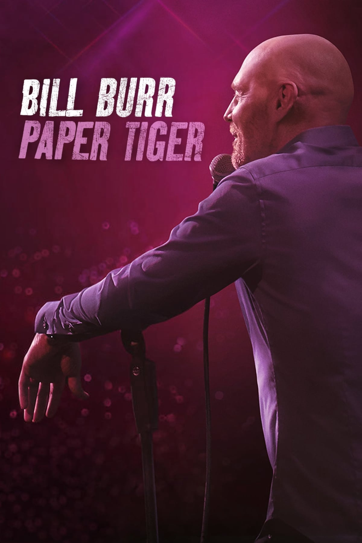 Bill Burr: Hổ Giấy - Bill Burr: Paper Tiger