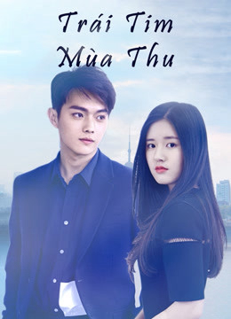 Lam Sắc Sinh Tử Luyến (Autumn Fairy Tale) [2019]