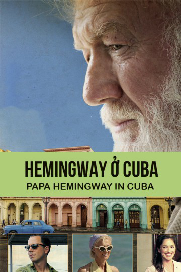 Hemingway Ở Cuba - Papa Hemingway In Cuba