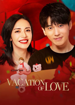 Kỳ Nghỉ Ấm Áp - Vacation Of Love