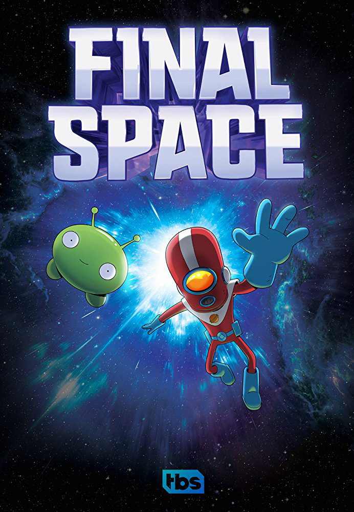 Không Gian Cuối Cùng (Phần 1) - Final Space (Season 1) (2018)