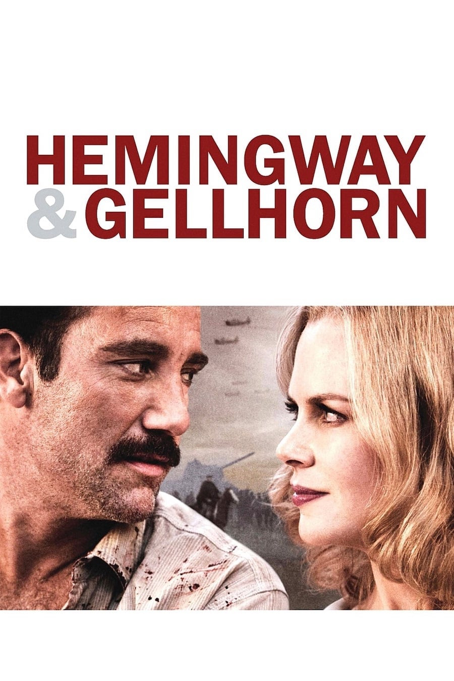 Văn Hào Trên Chiến Trận - Hemingway & Gellhorn