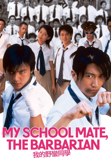 Bạn Học Dã Man - My Schoolmate, The Barbarian (2001)