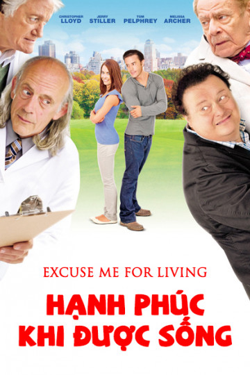 Hạnh Phúc Khi Được Sống - Excuse Me For Living