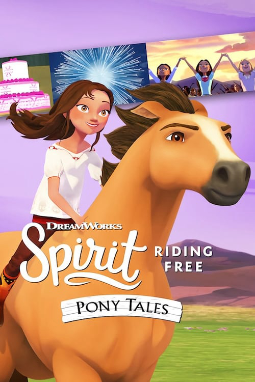 Chú Ngựa Spirit Tự Do Rong Ruổi Câu Chuyện Về Chú Ngựa Spirit (Phần 2) - Spirit Riding Free: Pony Tales (Season 2)