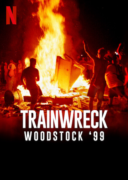 Sự Kiện Thảm Họa: Woodstock 99 - Trainwreck: Woodstock '99