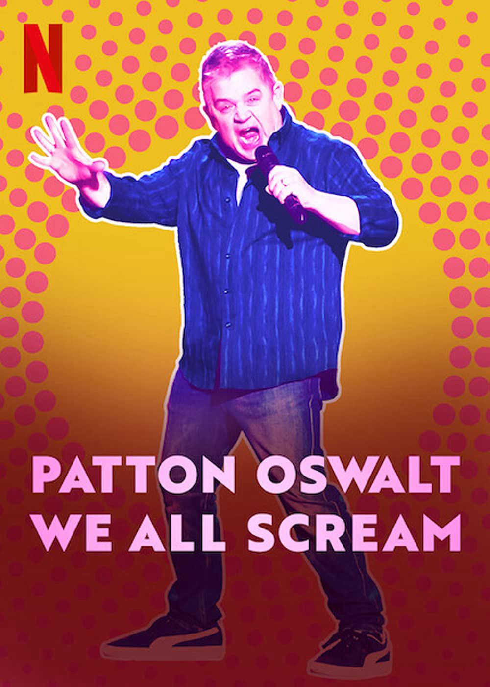 Patton Oswalt: Chúng Ta Cùng Gào Thét - Patton Oswalt: We All Scream