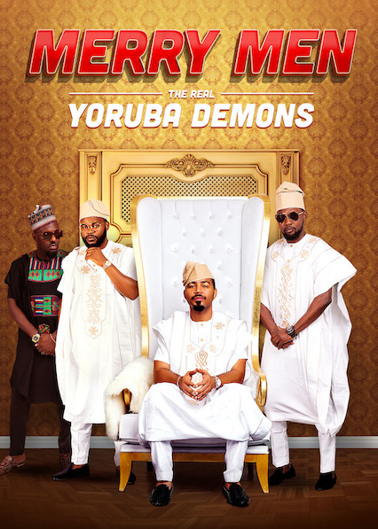 Tứ Quái Yoruba - Merry Men: The Real Yoruba Demons