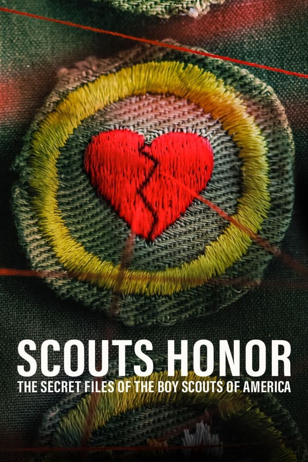 Scouts Honor: The Secret Files Of The Boy Scouts Of America - Scouts Honor: The Secret Files Of The Boy Scouts Of America