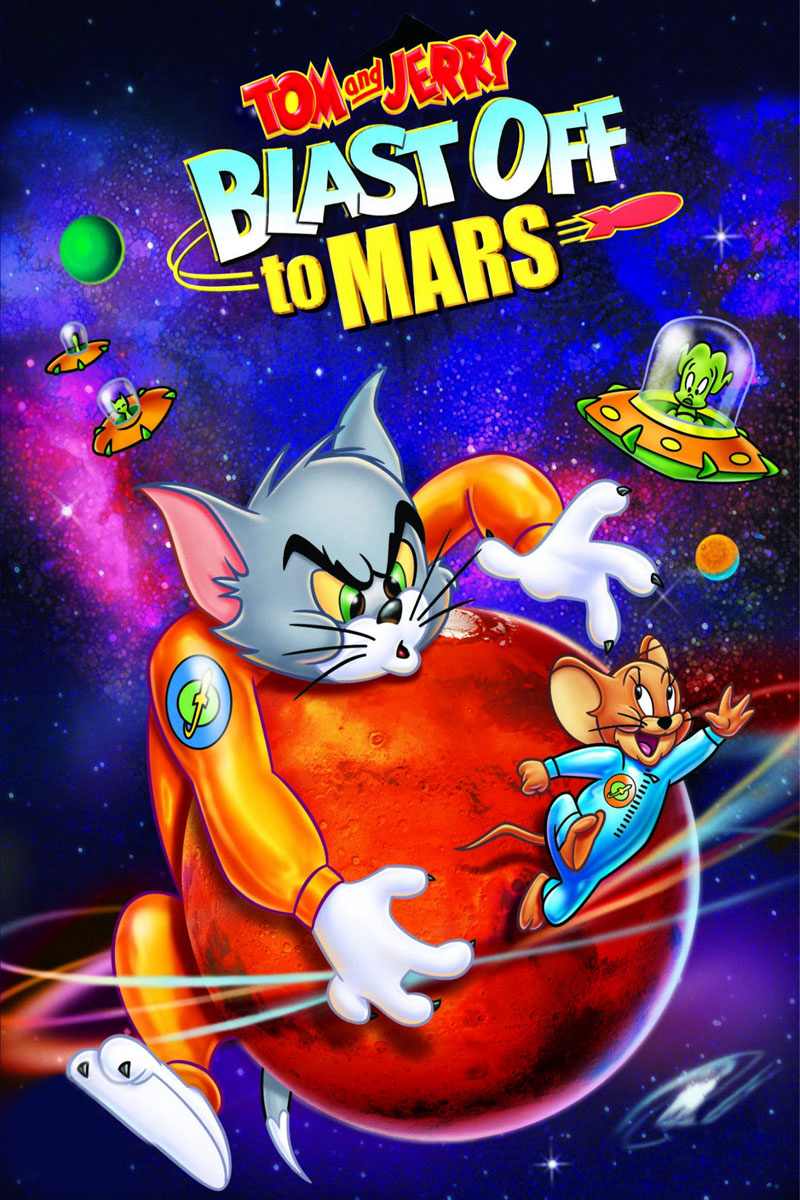 Tom Và Jerry Bay Đến Sao Hỏa - Tom And Jerry Blast Off To Mars!