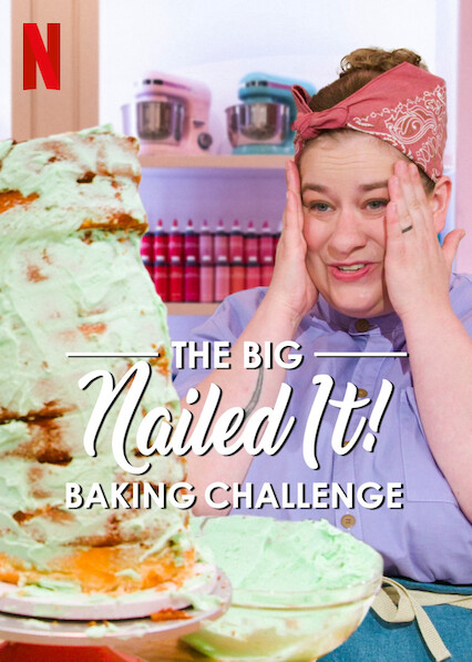 Dễ Như Ăn Bánh! Thử Thách Siêu Cấp - The Big Nailed It Baking Challenge