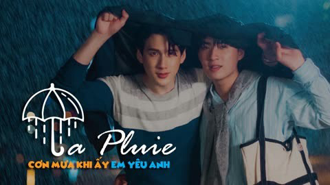 La Pluie: Cơn Mưa Khi Ấy, Em Yêu Anh