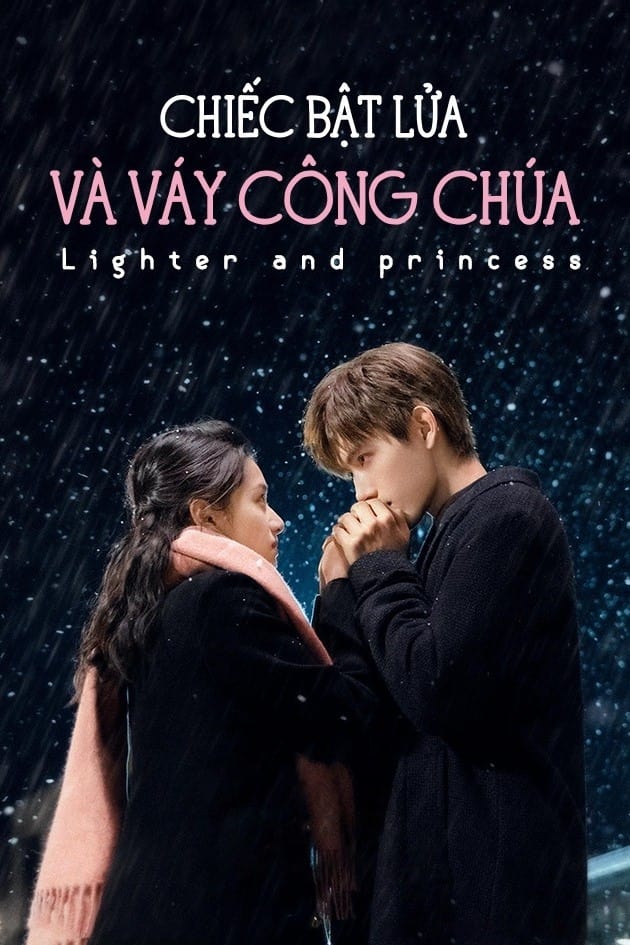 Chiếc Bật Lửa Và Váy Công Chúa - The Lighter and the Princess' Gown