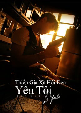 Phim Thiếu Gia Xã Hội Đen Yêu Tôi