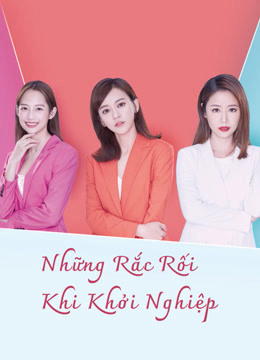 Những Rắc Rối Khi Khởi Nghiệp - The Arc Of Life (2021)