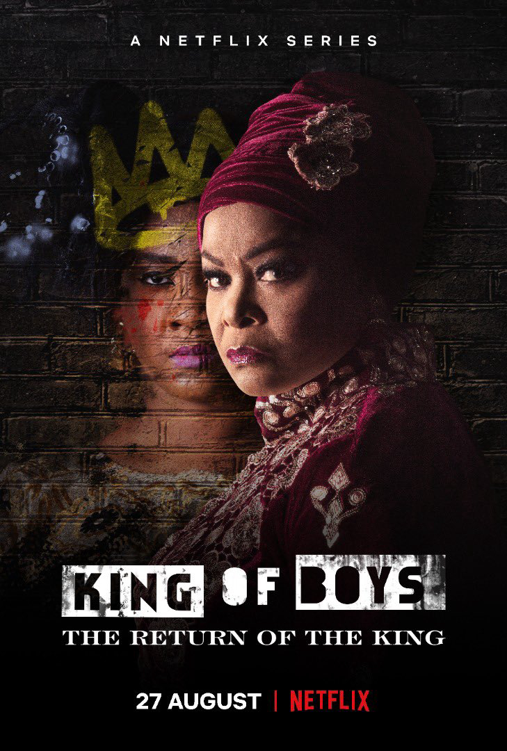 Mặt Trái Của Quyền Lực: Nhà Vua Tái Xuất - King Of Boys: The Return Of The King