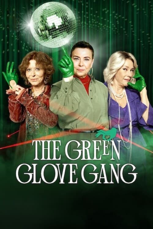 Băng trộm Găng Tay Xanh Lục (Phần 2) - The Green Glove Gang (Season 2)