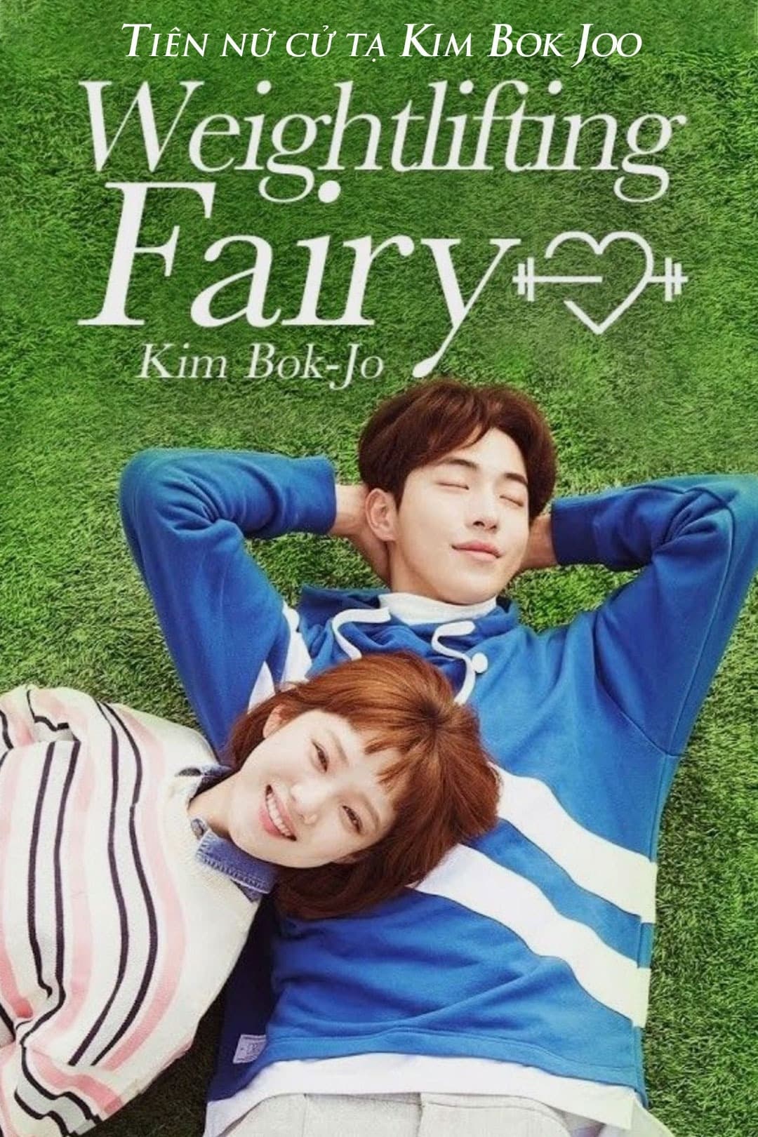 Cô Nàng Cử Tạ Kim Bok Joo - Weightlifting Fairy Kim Bok-joo