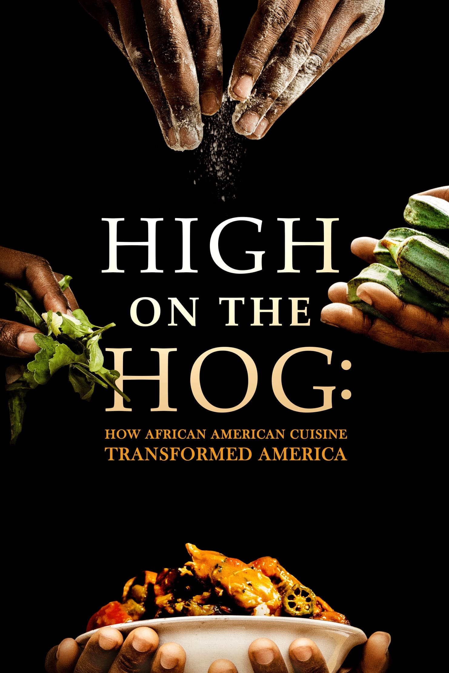 High on the Hog: Ẩm thực Mỹ gốc Phi đã thay đổi Hoa Kỳ như thế nào (Mùa 2) - High on the Hog: How African American Cuisine Transformed America (Season 2) (2023)