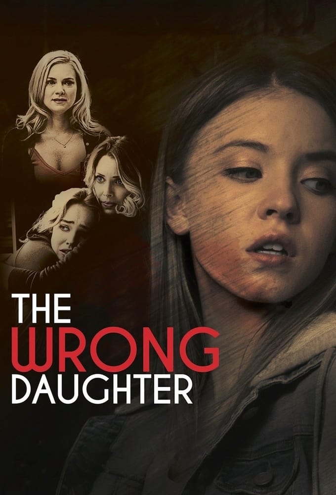 Con Gái Mạo Danh (The Wrong Daughter) [2018]