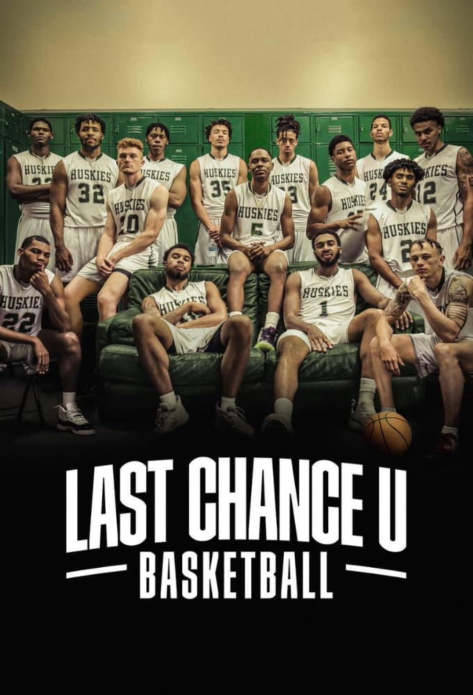 Cơ Hội Cuối Cùng: Bóng Rổ (Phần 1) - Last Chance U: Basketball (Season 1)