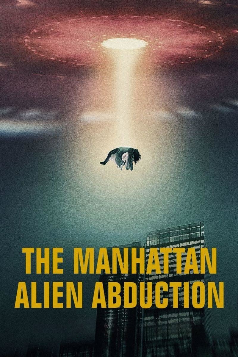 Vụ bắt cóc của người ngoài hành tinh ở Manhattan - The Manhattan Alien Abduction