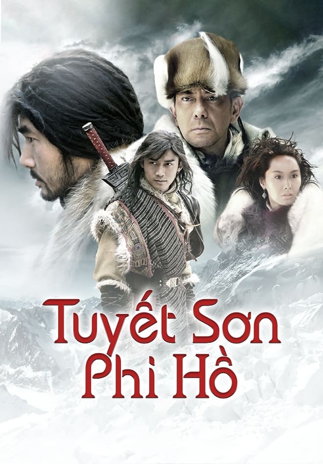 Tuyết Sơn Phi Hồ - Fox Volant Of The Snowy (2007)